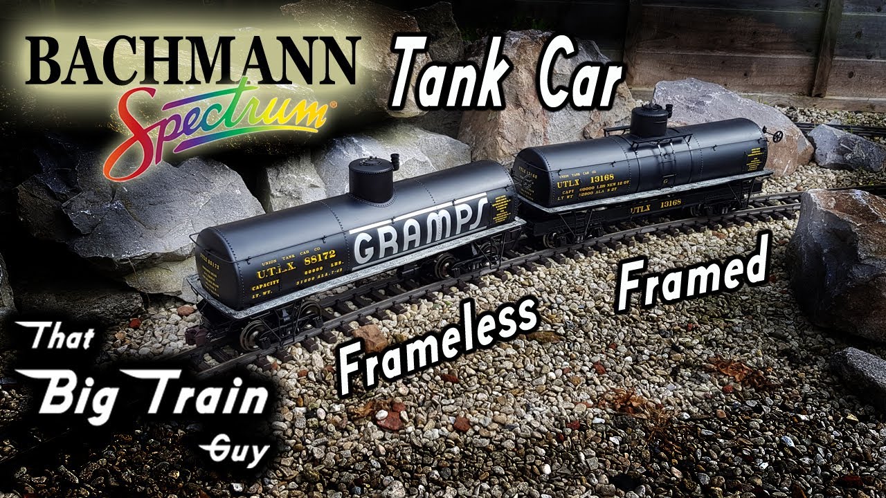Bachmann Spectrum Tank Cars in 1:20.3 scale, Framed AND Frameless. Unboxing, Review.