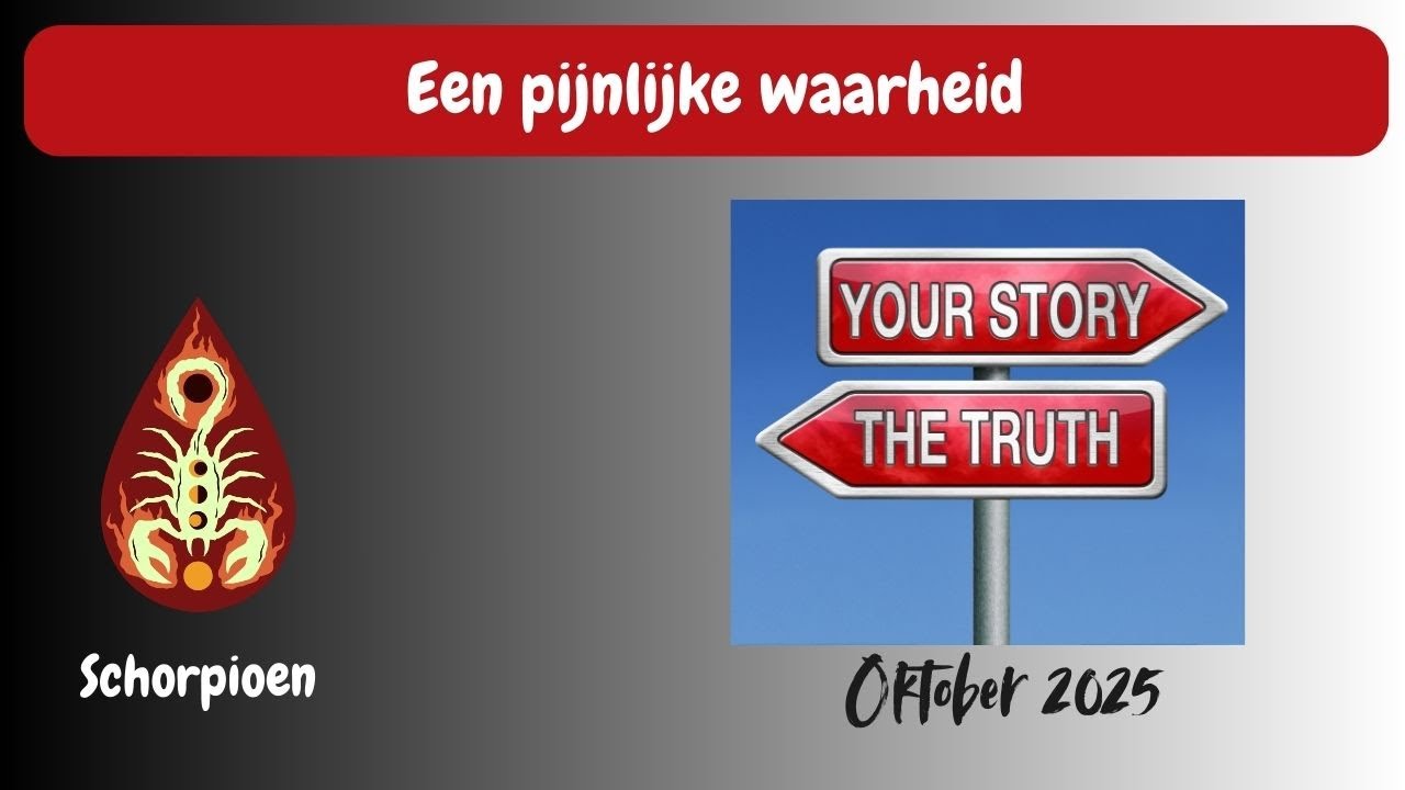 TAROT SCHORPIOEN Oktober 2025 ‐ Een pijnlijke waarheid