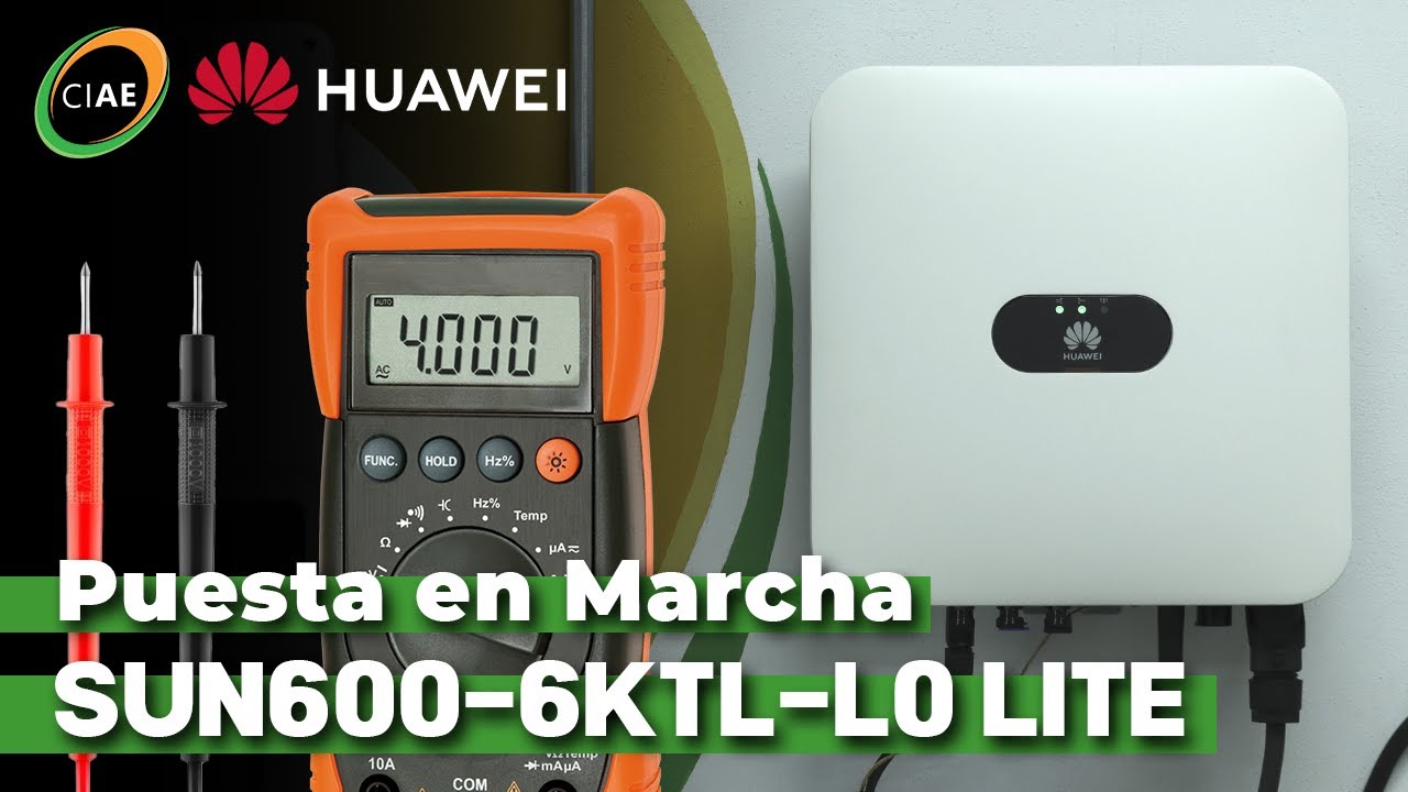 Arrancando el Nuevo Inversor de Huawei: SUN600 de Interconexión