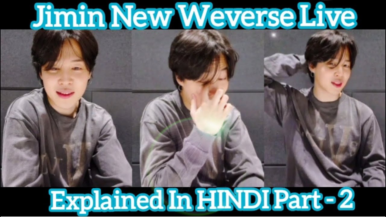 JIMIN New Weverse Live Explained In HINDI Part 2 ( 3 Feb 2023)