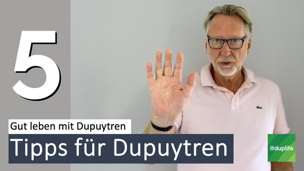 5 Tipps für Dupuytrenpatienten #gutlebenmitdupuytren