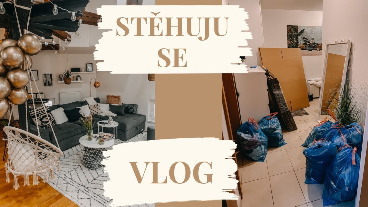 Kam se stěhuju? Stěhovací vlog #1