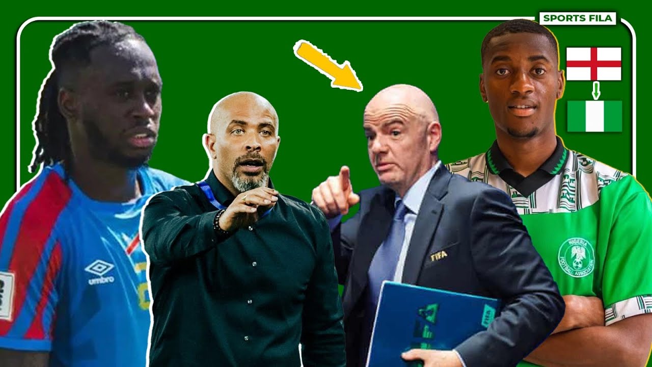 🇳🇬FIFA’S FINAL RULING ON NIGERIA & DR. CONGO IS INTERESTING-TOSIN ADARABIOYO READY FOR SUPER EAGLES?