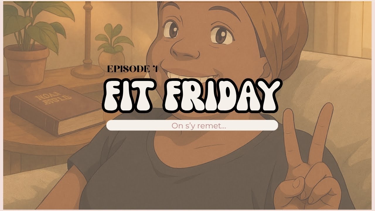 FITFRIDAY EP 4 | ON S'Y REMET...
