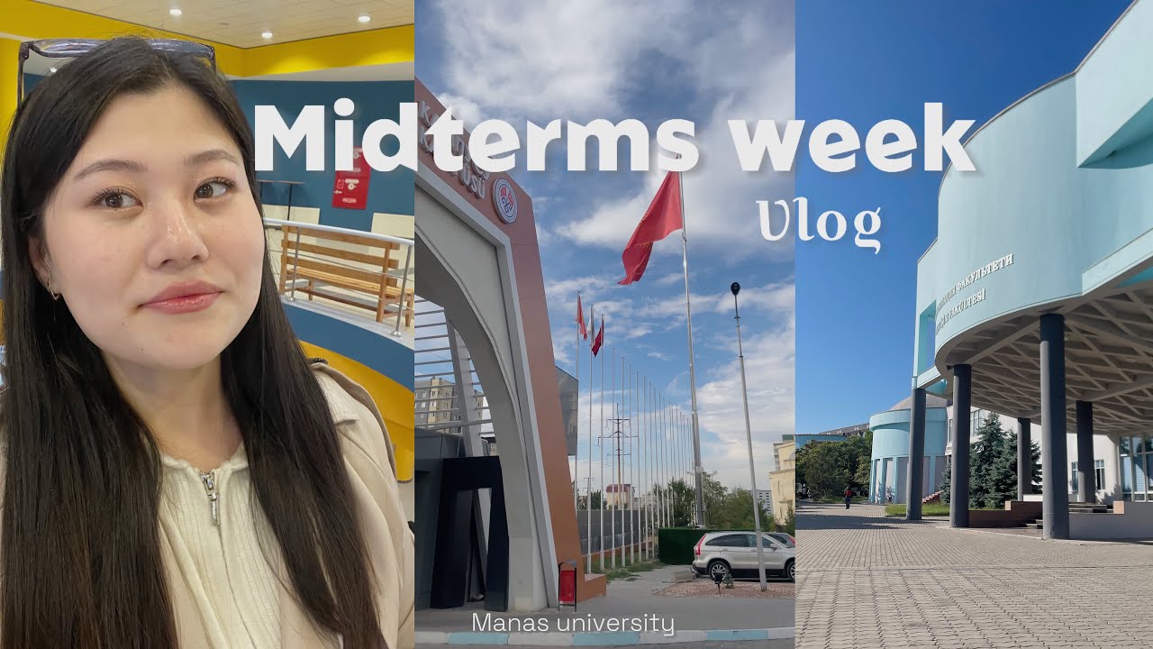 UNI VLOG: Неделя промежуточных экзаменов |Manas University|Кыргызско-Турецкий университет Манас.