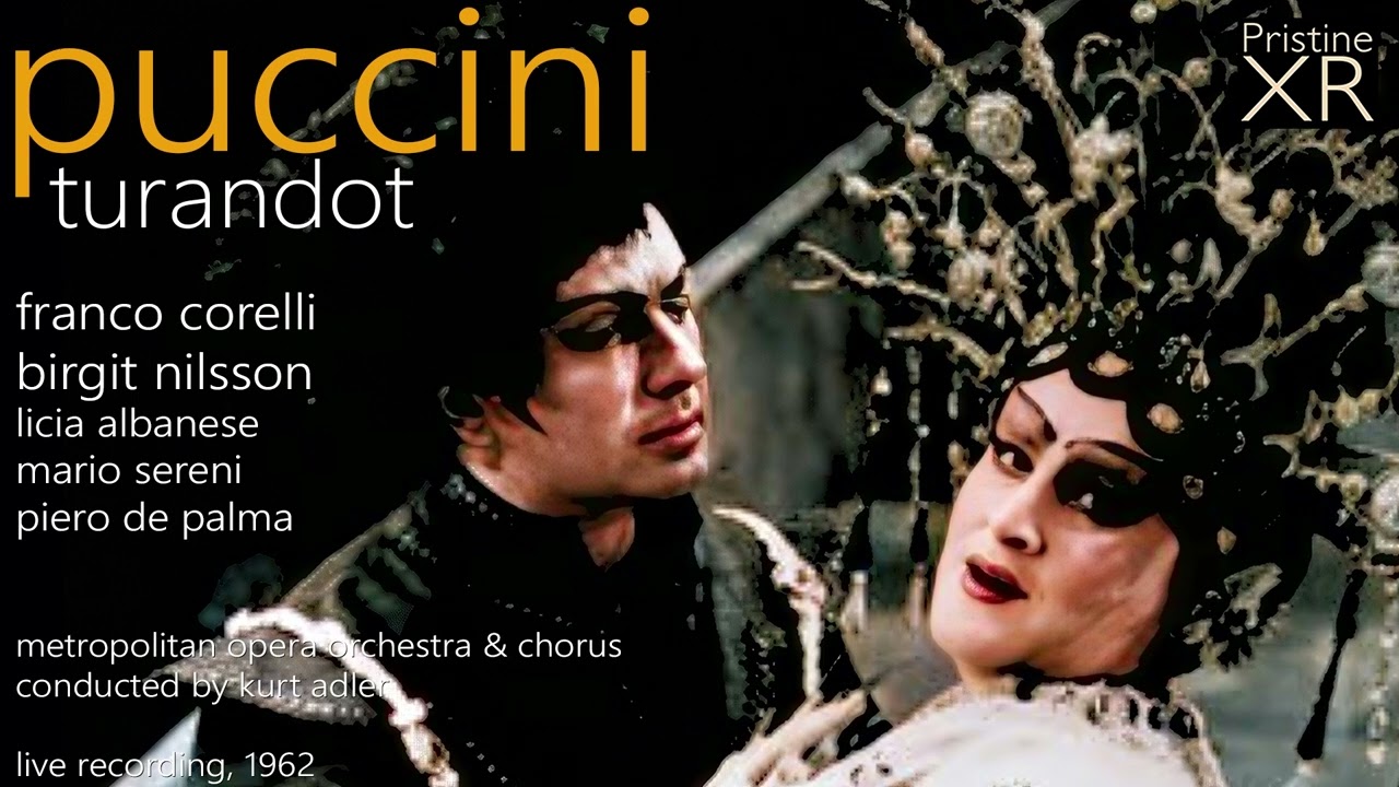 PUCCINI Turandot: Corelli, Nilsson, Adler, Met Opera 1962 - Pristine PACO221