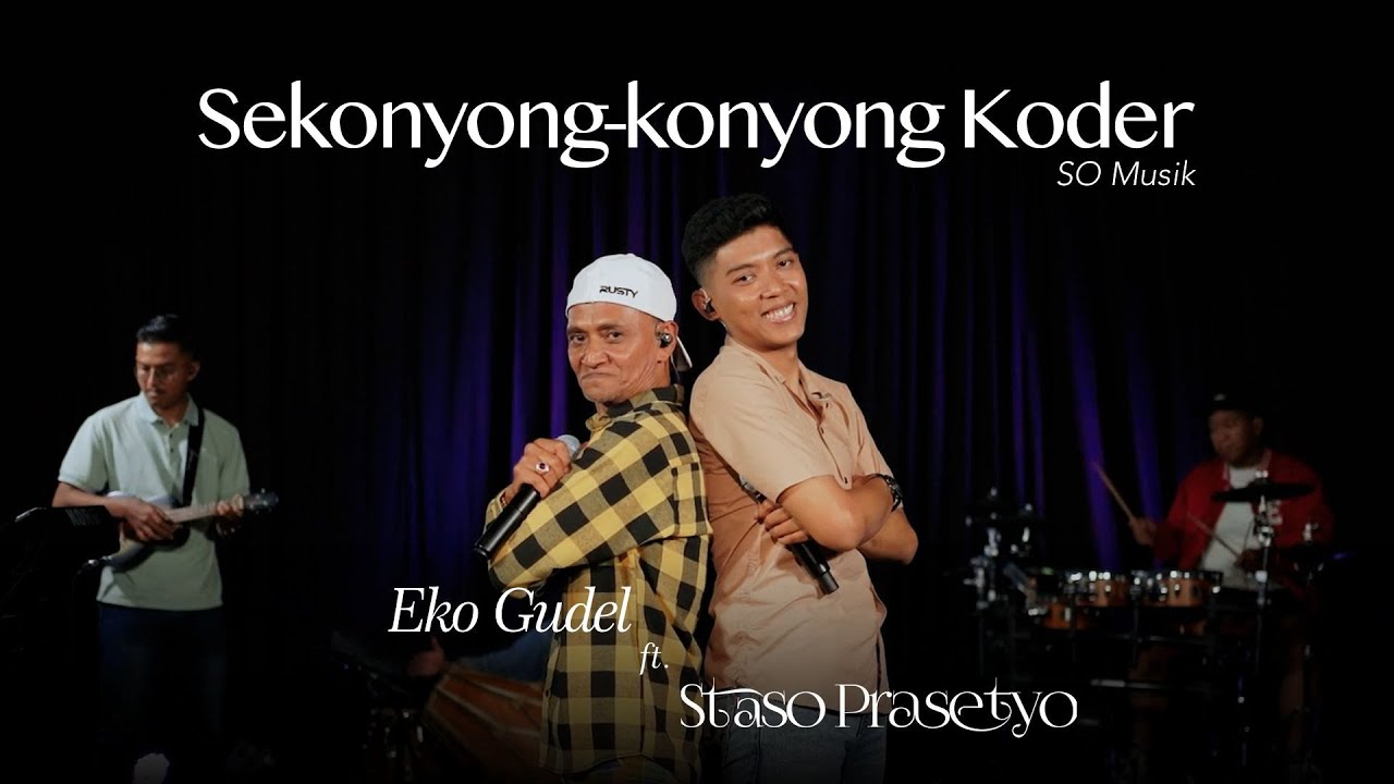 Sekonyong Konyong Koder - Staso Prasetyo Ft Eko Gudel - SO Musik