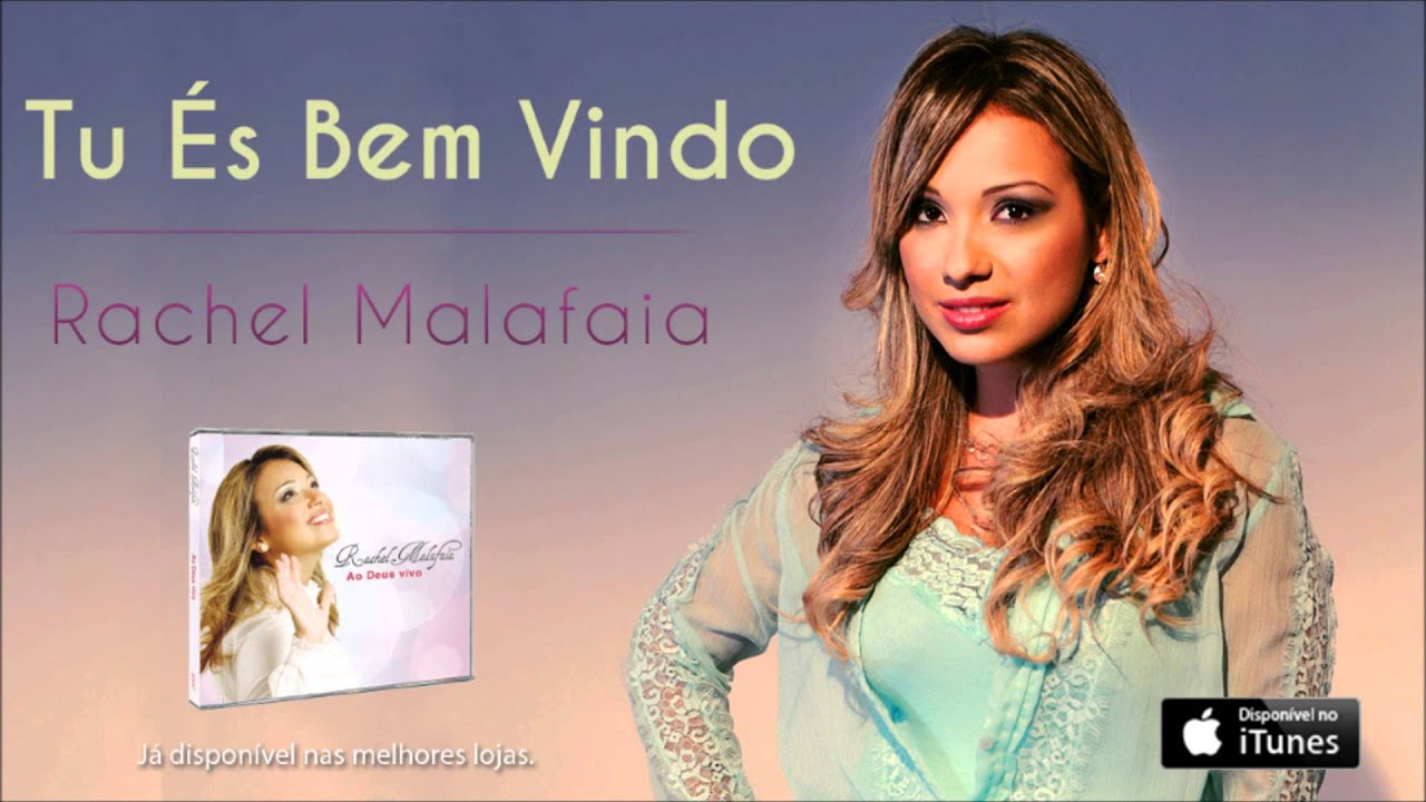 Rachel Malafaia - Tu És Bem Vindo (CD Ao Deus Vivo)