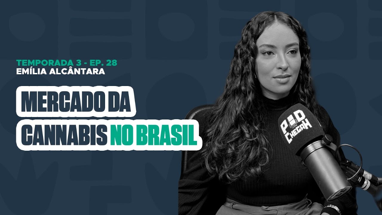 #Ep28  PodChegah Emília Alcântara - Cannabis no SUS, Cremes e Jujubas? Tudo Explicado Aqui!