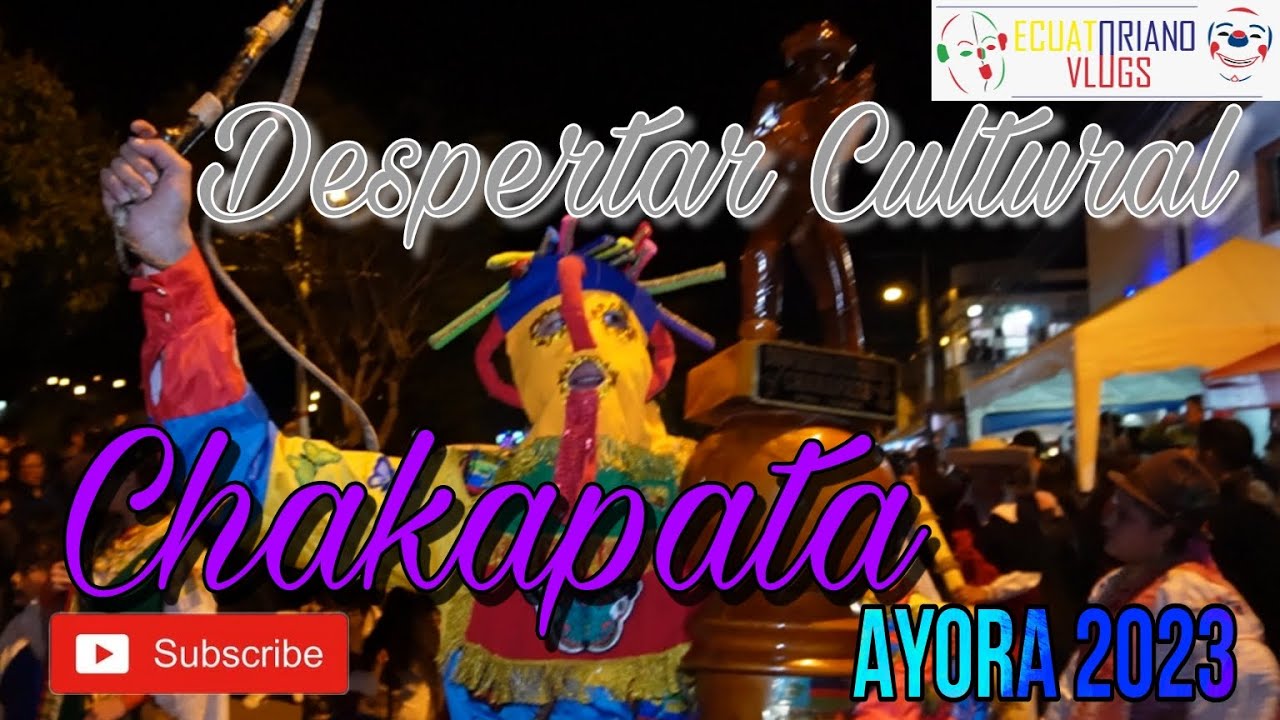 Despertar Cultural Chakapata 2023 | ECUATORIANO VLOGS