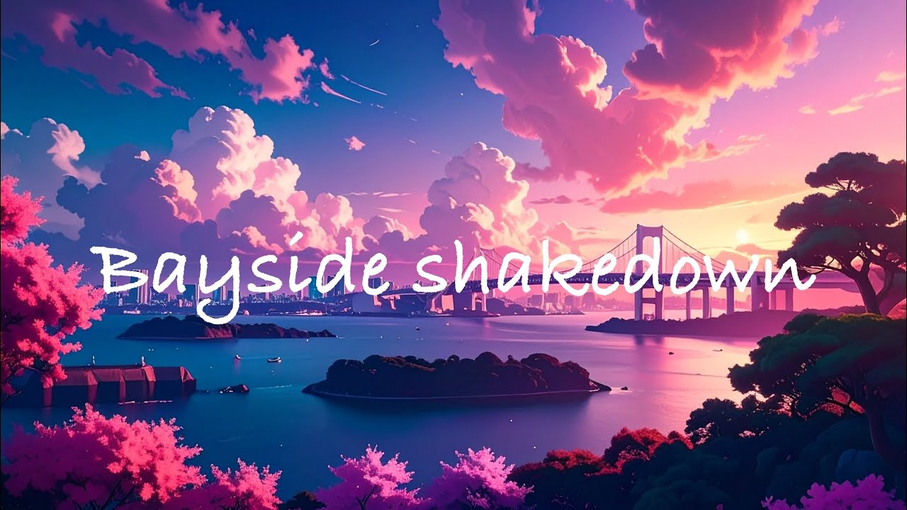 【MV】Bayside shakedown