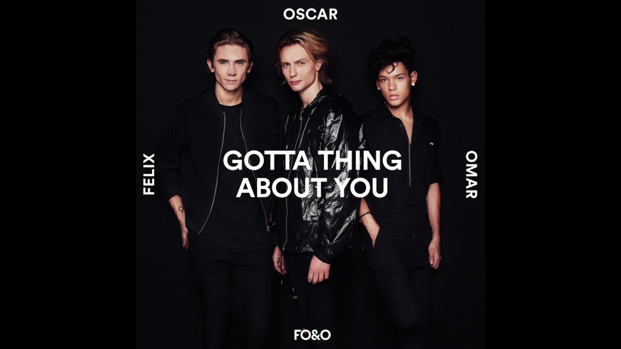 FO&O - Gotta Thing About You (Official Audio)