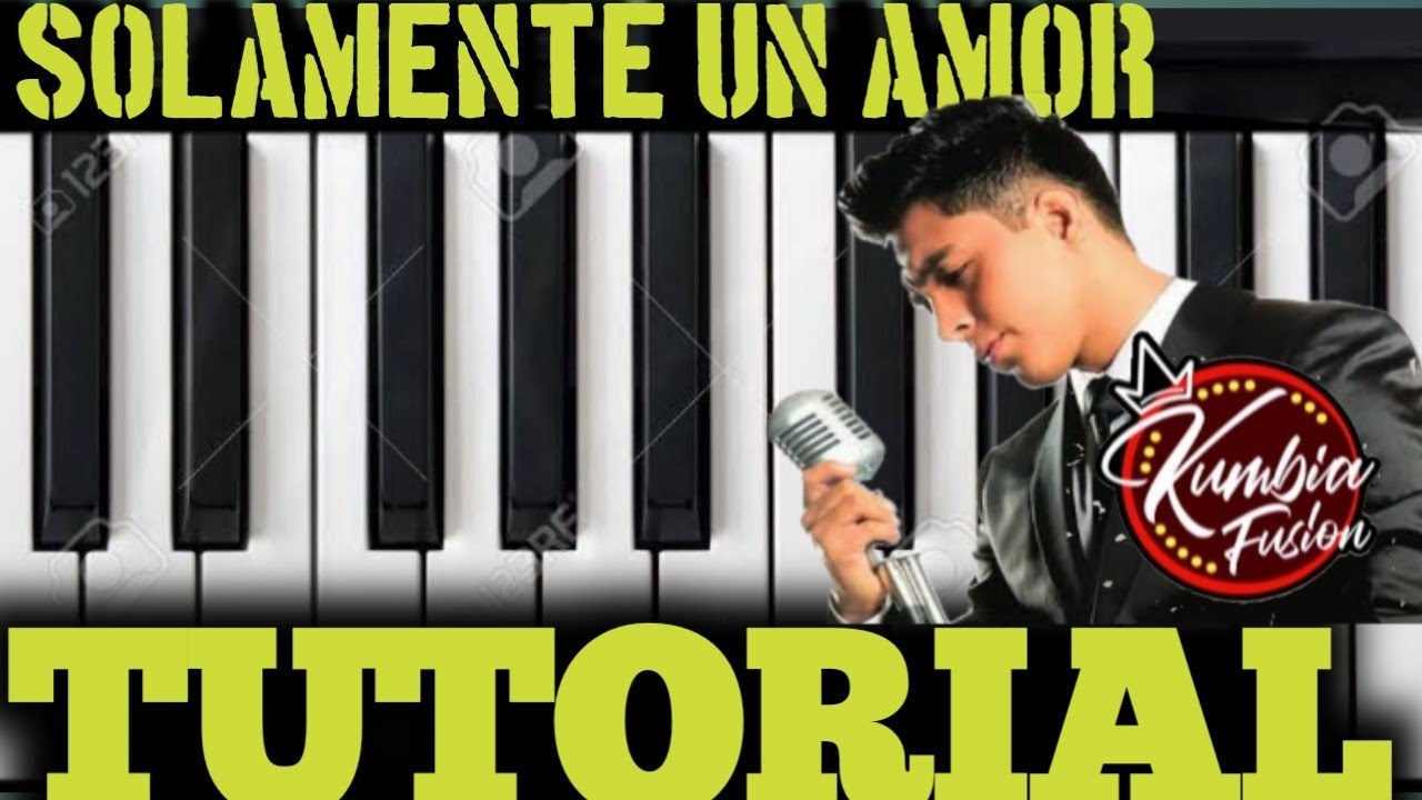 KUMBIA FUSION🚨 SOLAMENTE UN AMOR👍TUTORIAL EN TECLADO FACIL 🎹TUTOS 4.40