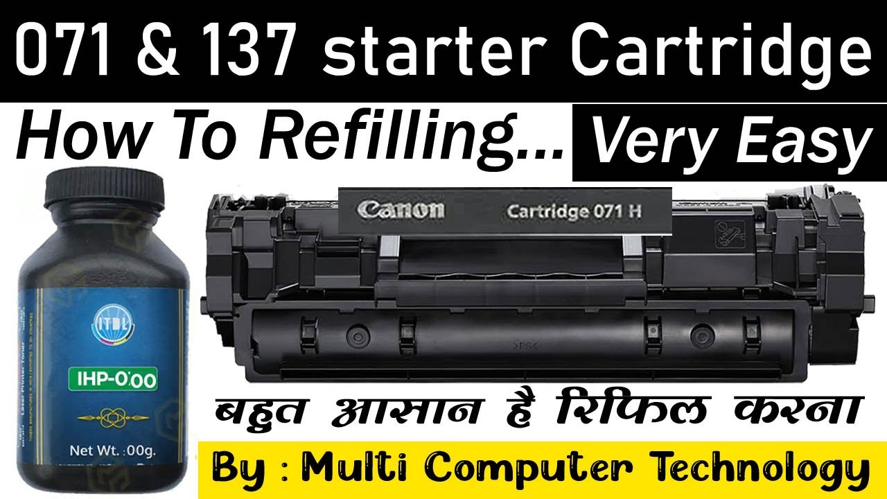 How to Refill Canon 071 137a Cartridge Powder fill in cartridge by MCT TECH