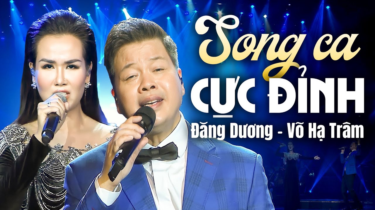 Đăng Dương, Võ Hạ Trâm Song Ca Đỉnh Nóc - Bữa Tiệc Âm Nhạc Đẳng Cấp Với Mashup Tình Ca,Tình Em
