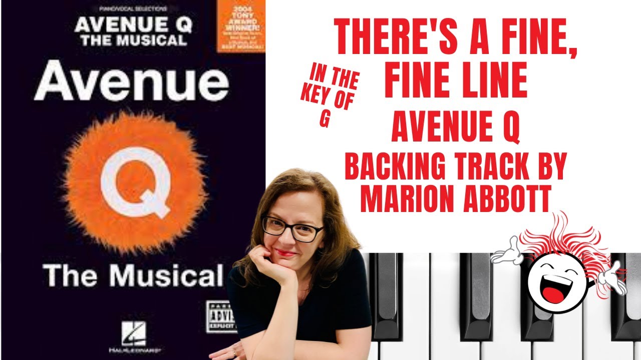 There's A Fine Fine Line 💔 (Avenue Q) - Accompaniment 🎹 *G*