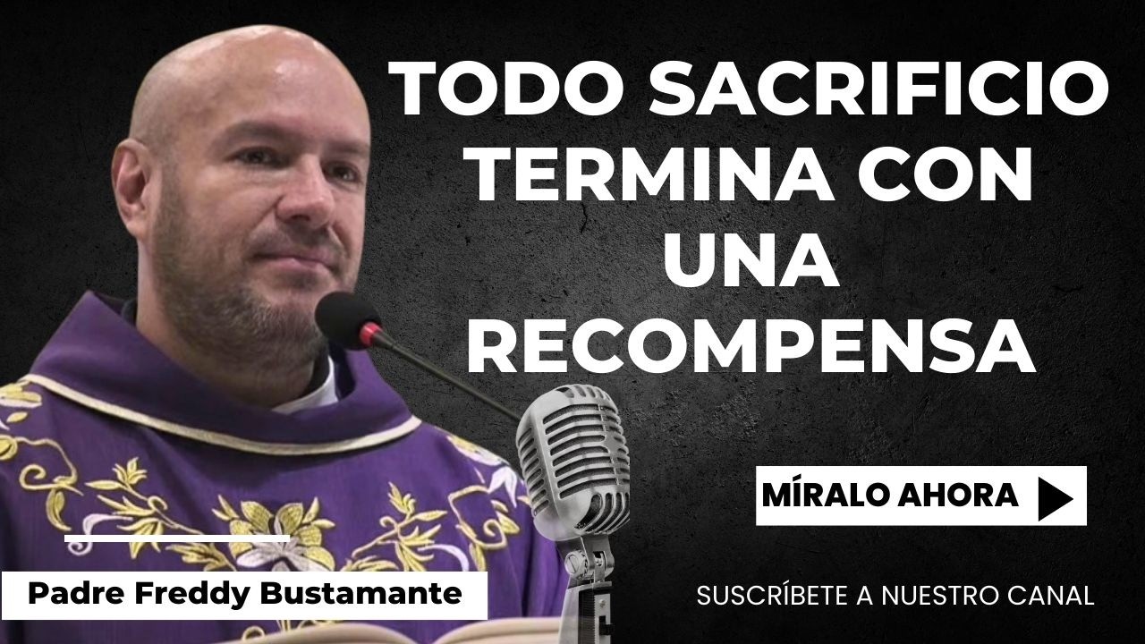 Homilía del día: Domingo 1 de Marzo 2026 - Padre Freddy Bustamante