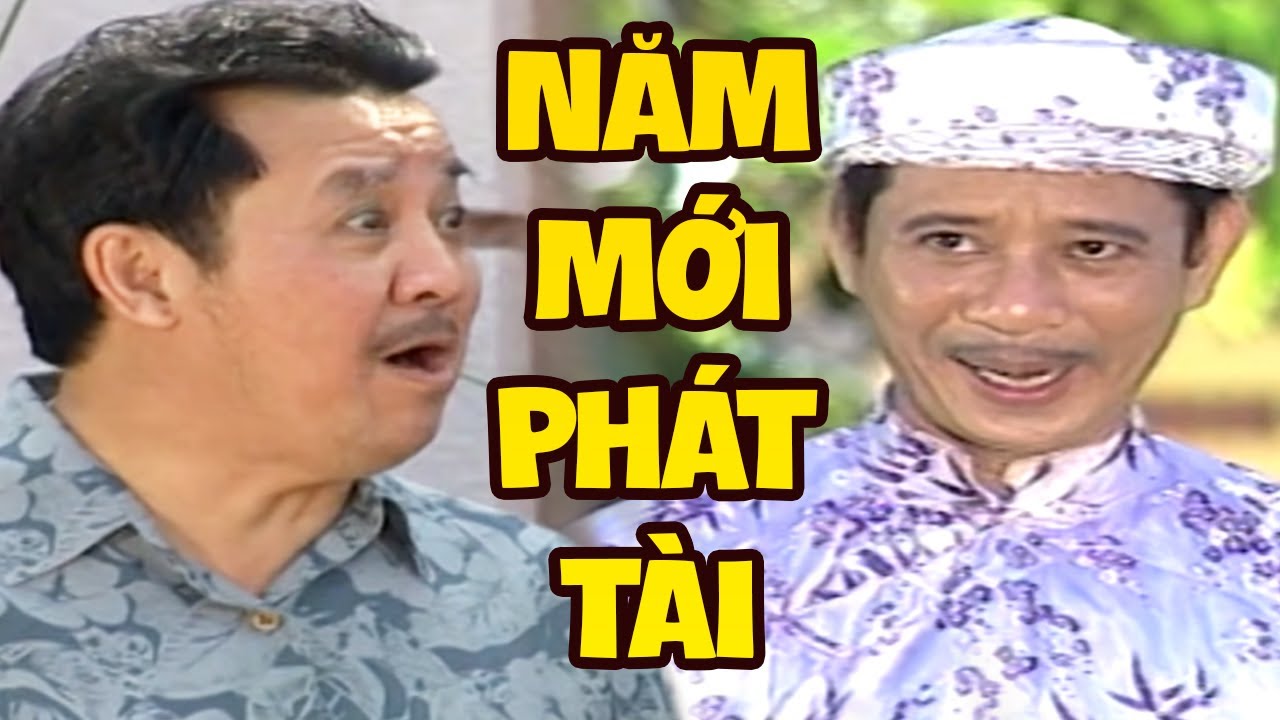 Hài Năm Mới Phát Tài - Ai Xem Cũng Cười Banh Nóc | Hài Tết Bảo Quốc, Bảo Chung Hay Nhất