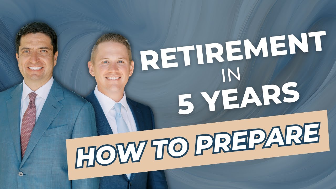 Retirement in 5 Years? How to Prepare