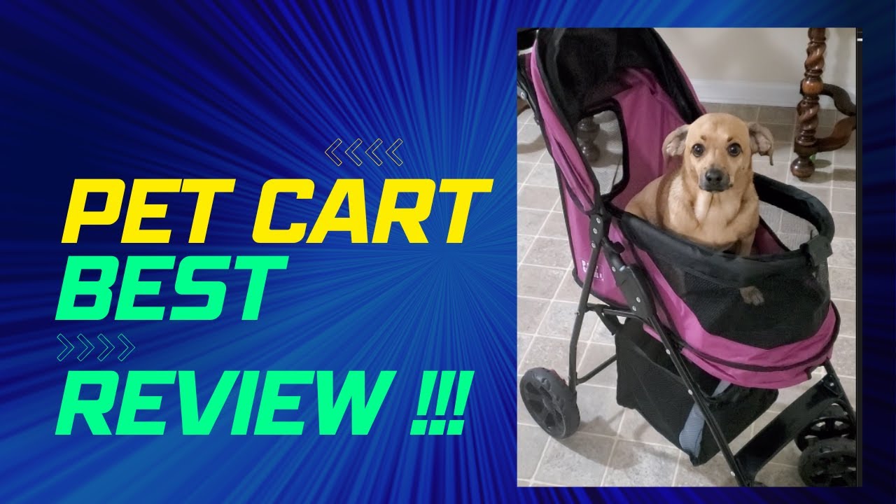 BEST PET CART STROLLER REVIEW