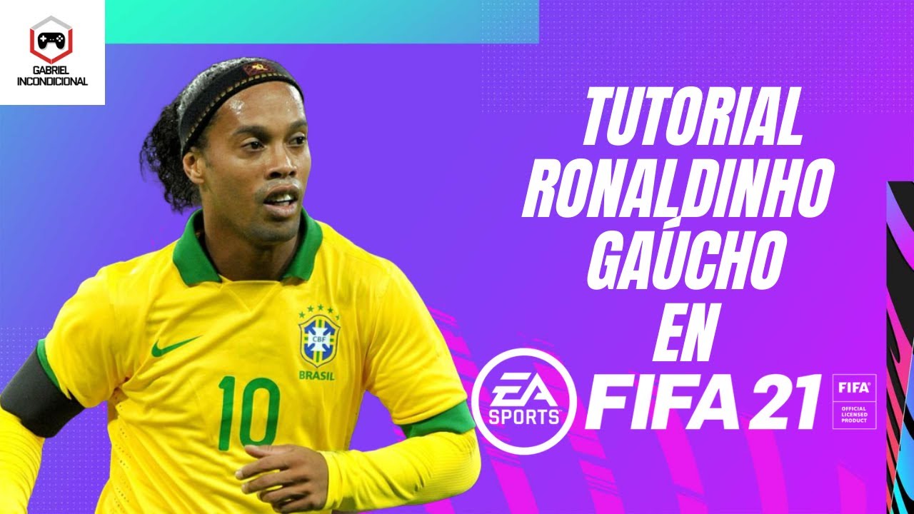 RONALDINHO EN FIFA 21 - TUTORIAL