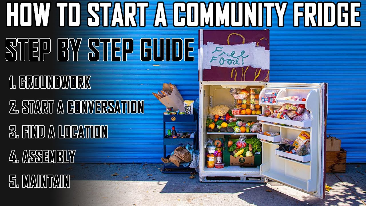 How To Start A Community Fridge (Step By Step Guide)