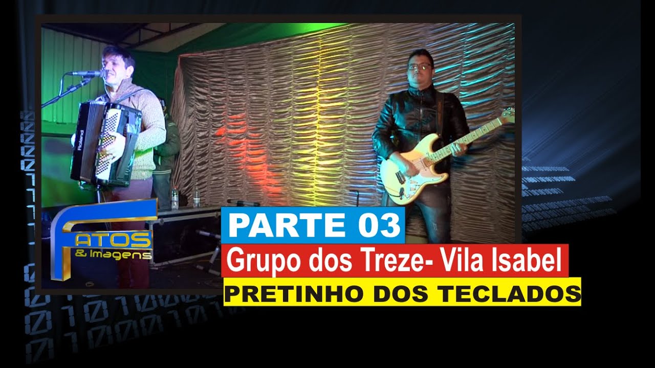 Bailão no Grupo dos Treze com Pretinho dos teclados JUN 2019 parte 03
