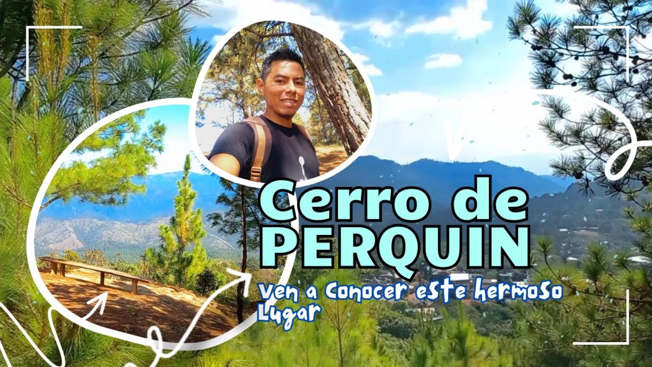 Visitando 🌲 Cerro de PERQUIN un lugar TURISTICO en MORAZAN 🇸🇻 