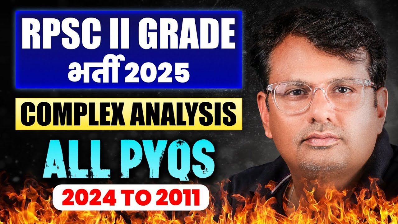 RPSC 2nd Grade भर्ती 2025 | Complex Analysis | All PYQS 2024 to 2011 | By GP Sir