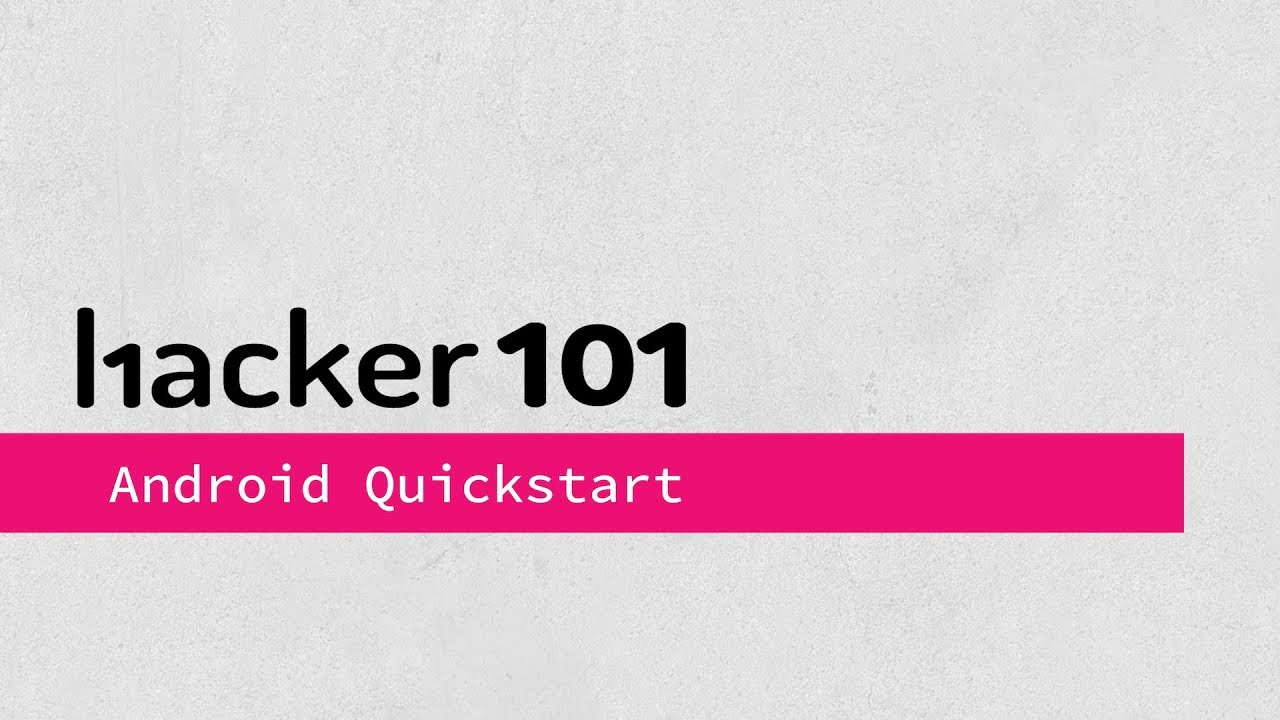 Hacker101 — Быстрый старт для Android