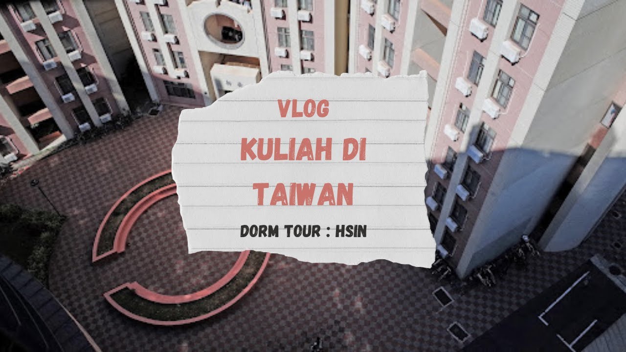 Dorm Tour : HSIN DORM 新齋 (ft. National Tsing Hua University)