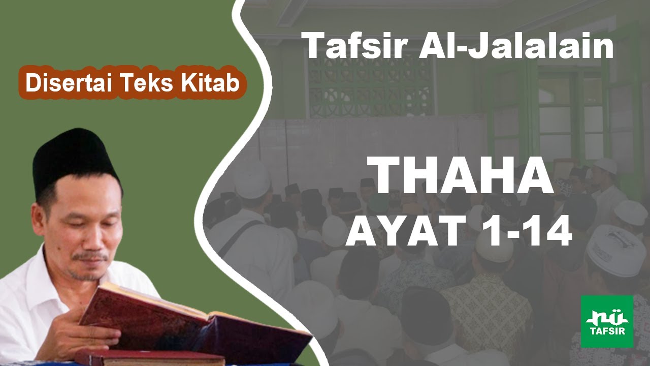 Ngaji Tafsir Al-Jalalain # Thaha # Ayat 1-14 # Disertai Teks Kitab # Gus Baha Terbaru