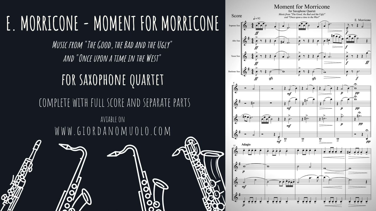 E. Morricone - Moment for Morricone for Saxophone Quartet