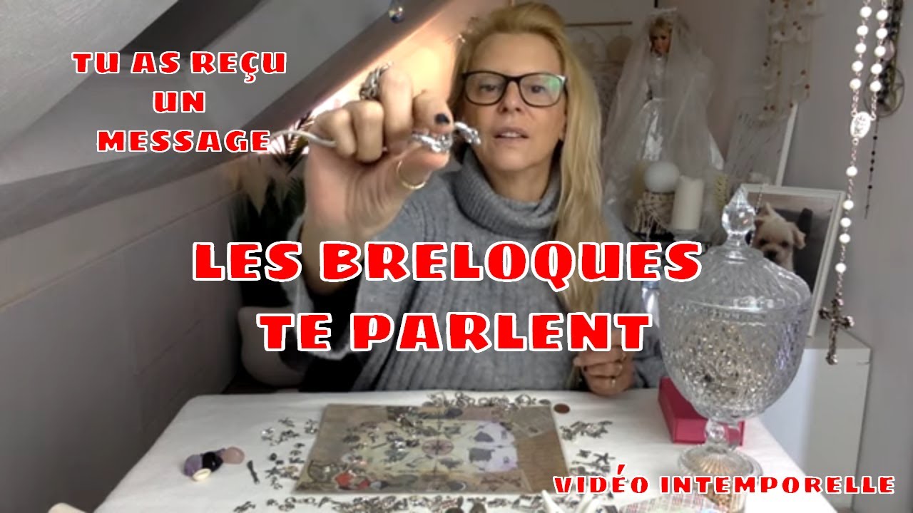 🔮 MESSAGES POUR VOUS AVEC LES BRELOQUES 🔮Canalisation, Vidéo Intemporelle