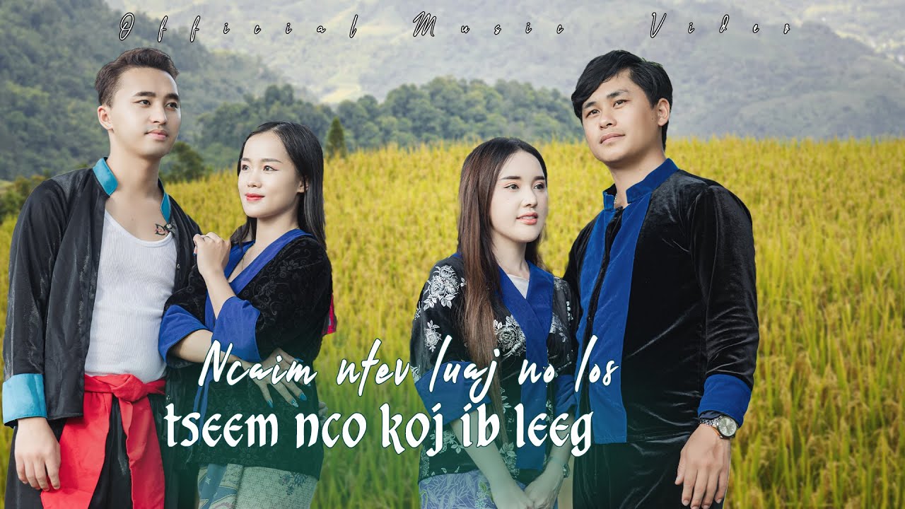 Iab Nag - Ncaim Ntev Luaj No Los Tseem Nco Koj Ib Leeg (Official Music Video)