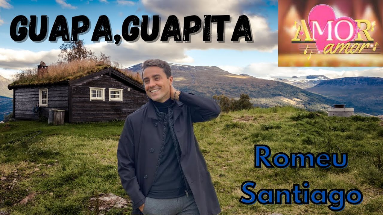 Guapa, Guapita -Romeu Santiago Amor,Amor Volume 2( SIC )