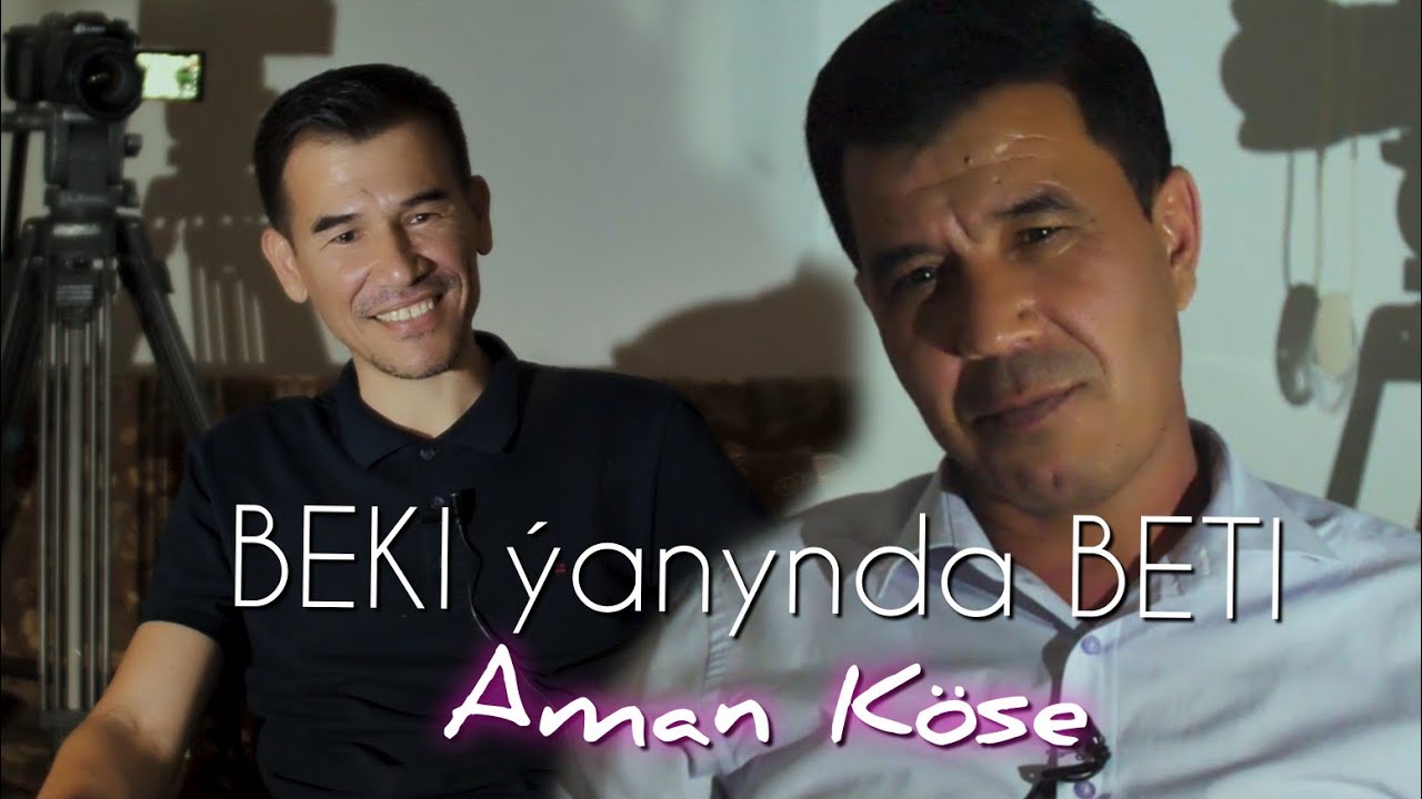 Beki yanynda Beti Aman Kose