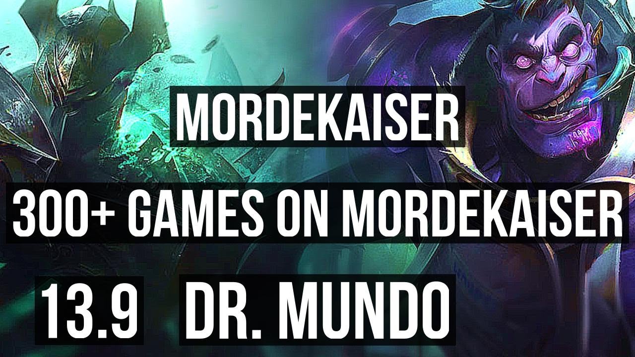 MORDEKAISER vs DR. MUNDO (TOP) | 4/0/2, 300+ games, Rank 11 Morde | TR Grandmaster | 13.9