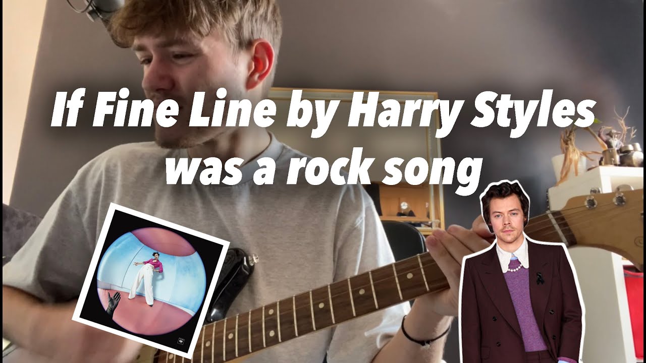Fine Line - Harry Styles (Rock Version) by Corin Schencks