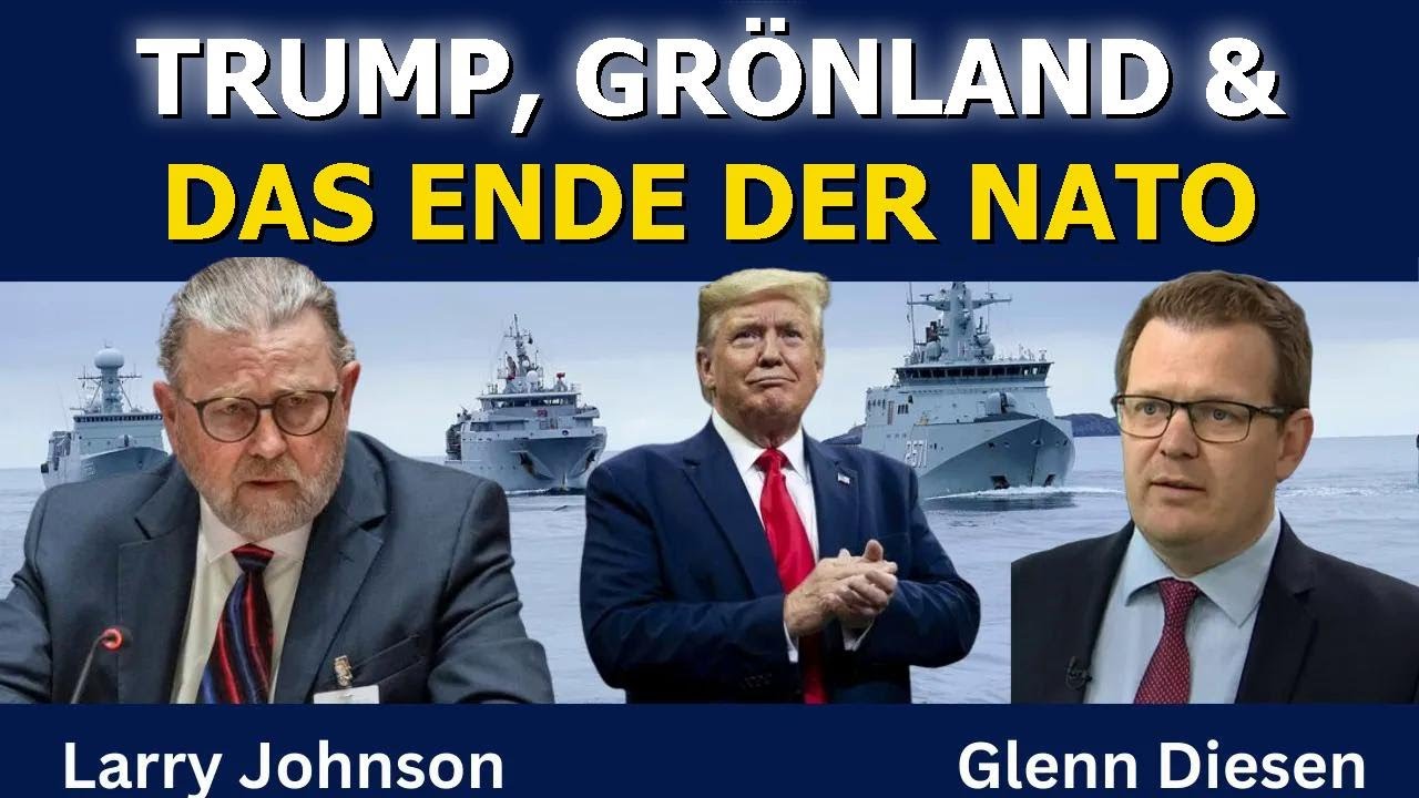 Larry Johnson: Trump, Grönland & das Ende der NATO