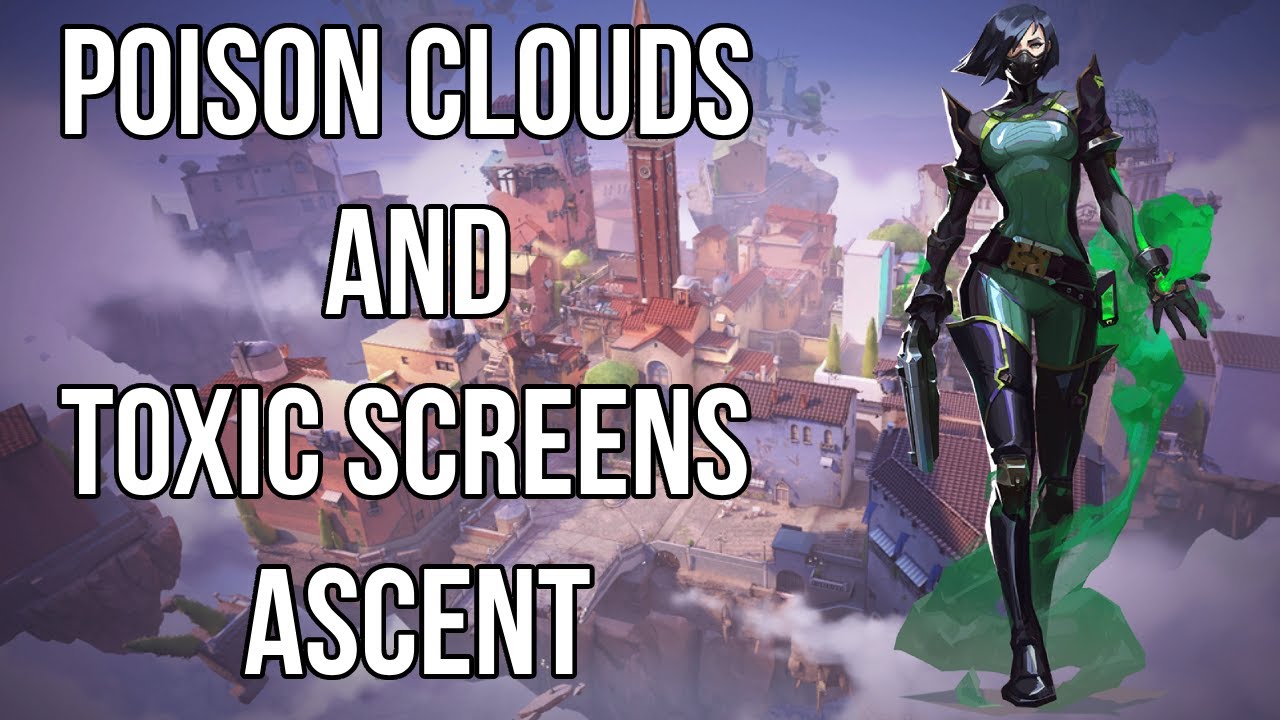 Viper - Attacker side - poison clouds and toxic screens on Ascent 2021