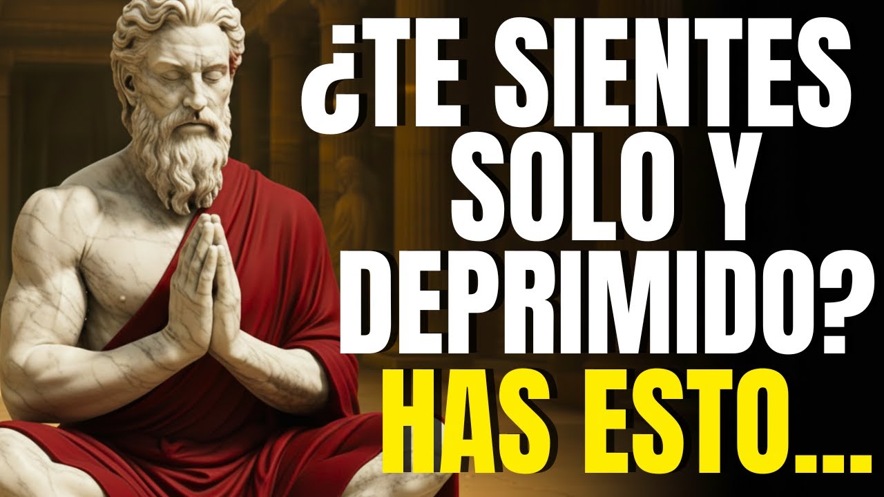 SI TE SIENTES TRISTE Y VACÍO, ESTAS 10 LECCIONES ESTOICAS PUEDEN CAMBIARLO TODO - ESTOICISMO PURO