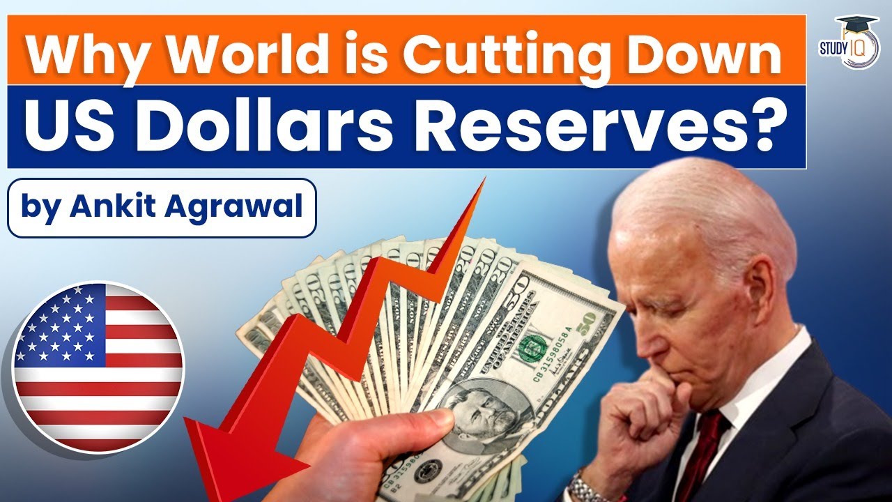 Why World is Cutting Down US Dollars Reserves? | Know all About it | UPSC Current affairs