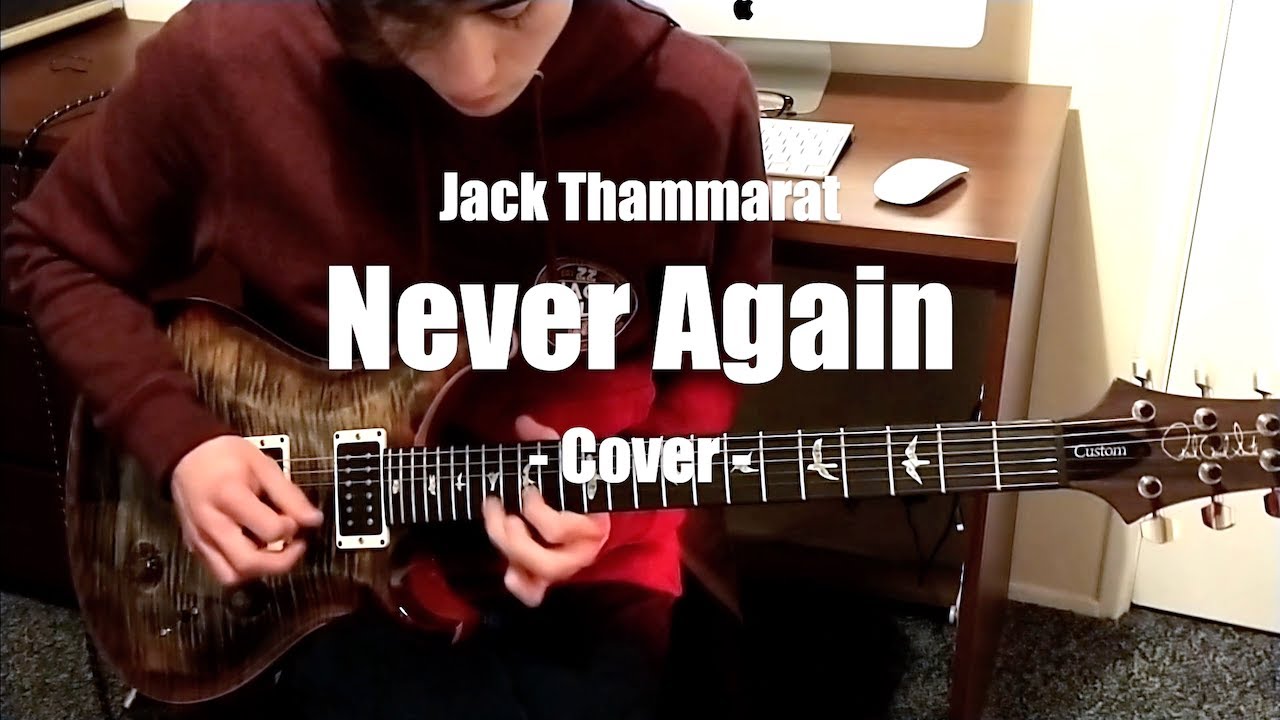 NEVER AGAIN - Jack Thammarat | Guitar Cover 2022