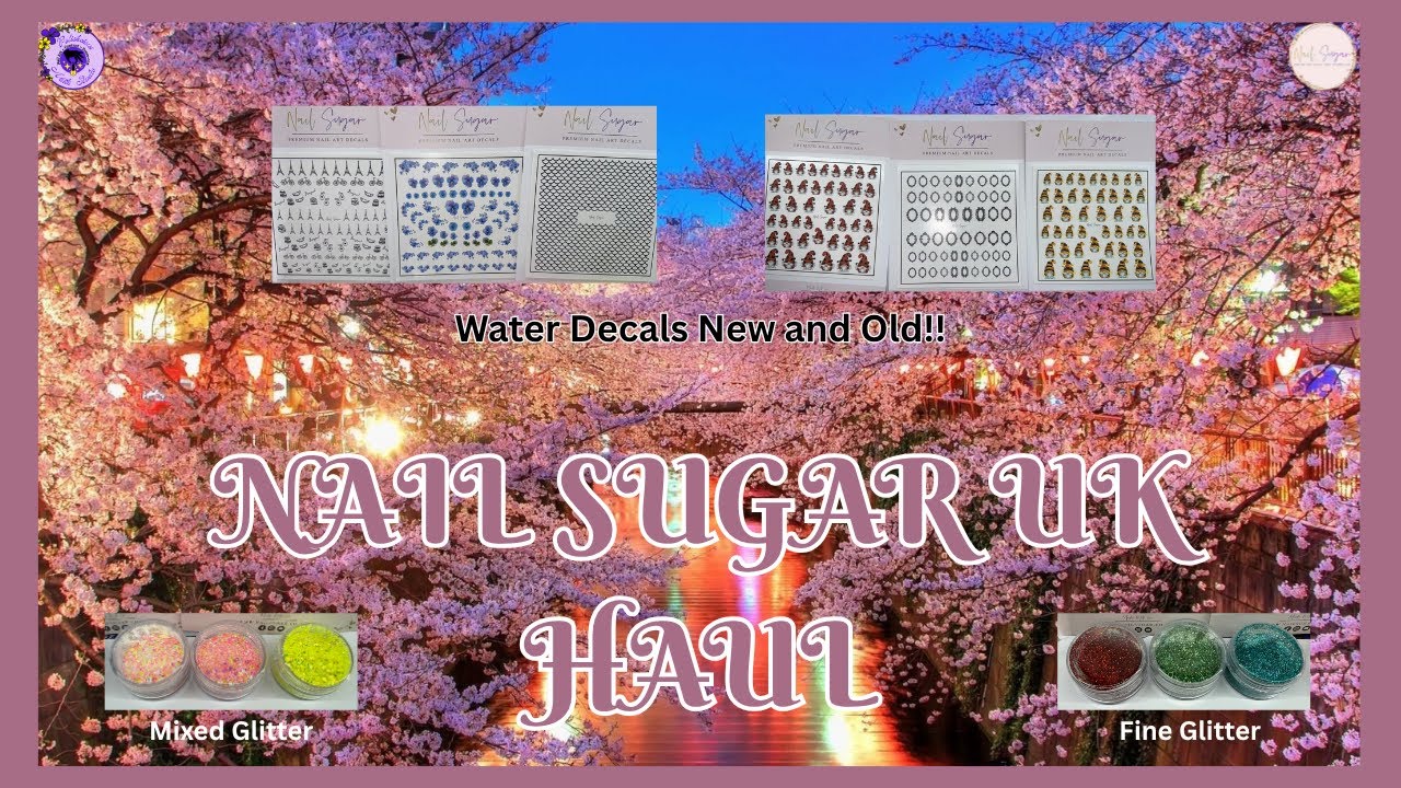Nail Sugar UK Haul ~ New and Old!!!!! @KarenHeidiRees