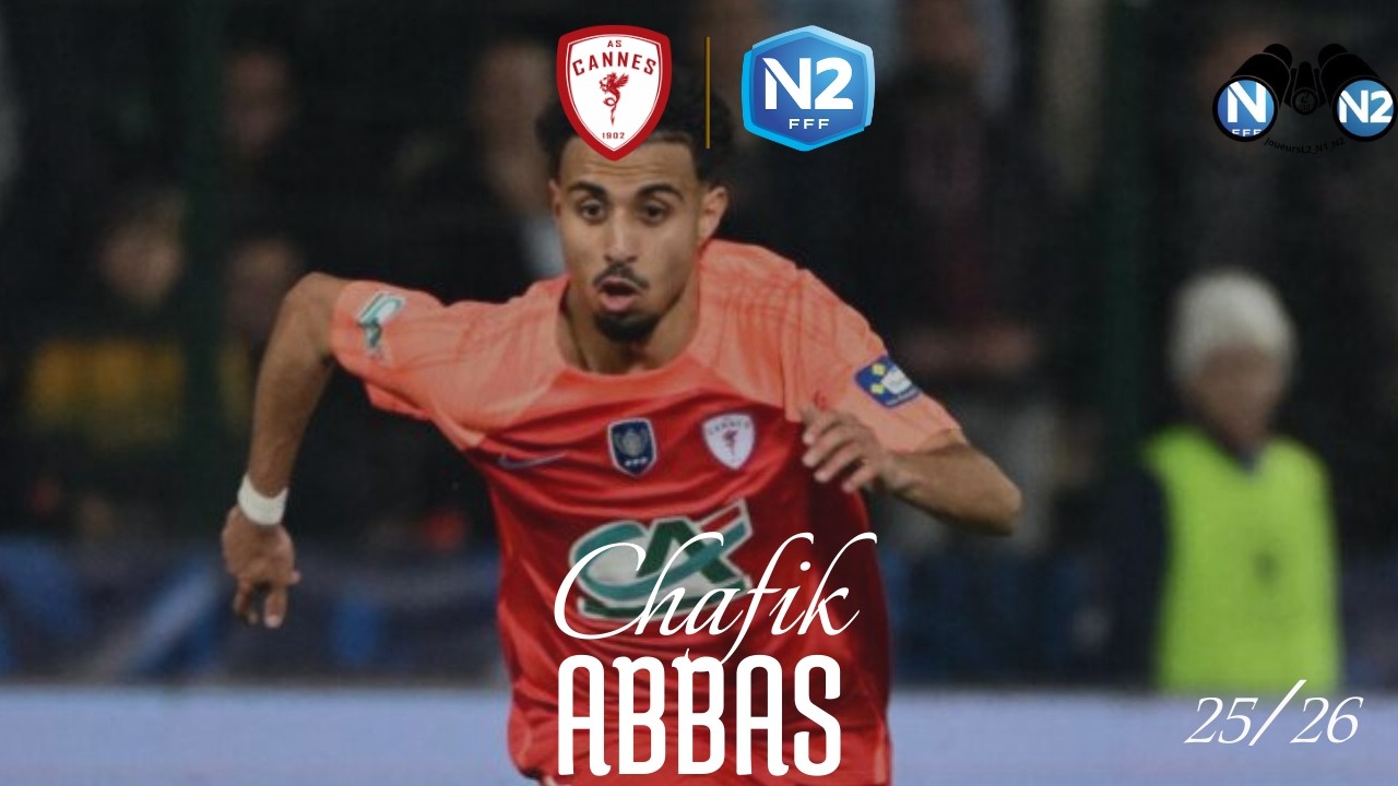 Chafik Abbas 🇫🇷 - AD - AS Cannes (N2) - 25/26