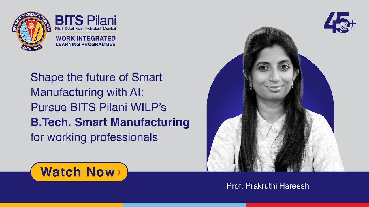 Why Learn Prompt Engineering & Generative AI in B.Tech. Smart Manufacturing | BITS Pilani WILP?