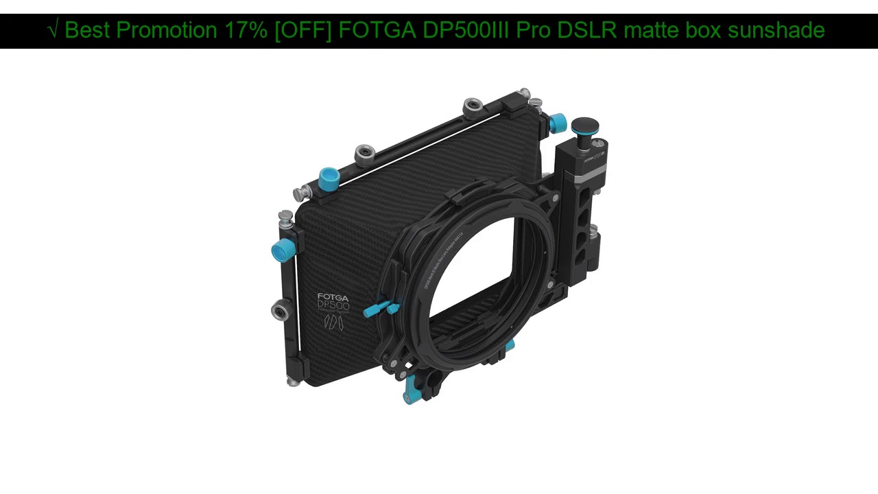 &radic; Best Sale 17% [OFF] FOTGA DP500III Pro DSLR matte box sunshade with donuts filter holders for A7