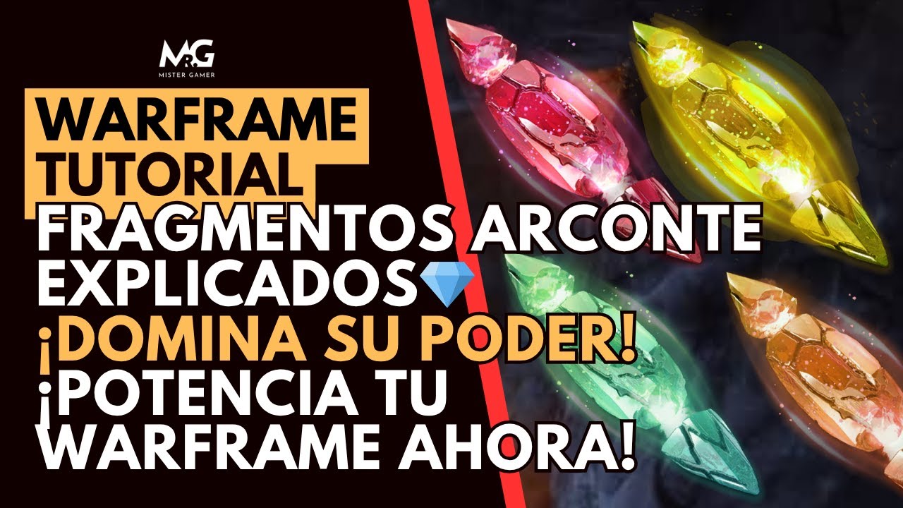 💎 Fragmentos Arconte en Warframe: Mejora Tu Warframe al Máximo