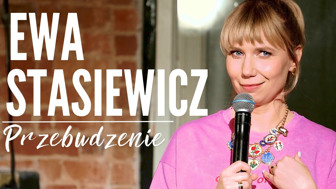 EWA STASIEWICZ - Przebudzenie | Stand-Up | 2026